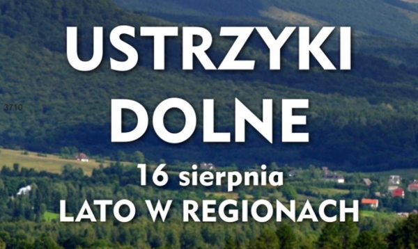 Lato w Regionach zawita w niedzielę do Ustrzyk Dolnych