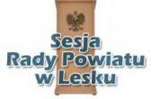 XI Sesja Rady Powiatu w Lesku