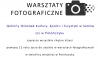 Warsztaty fotograficzne dla dzieci. Zaproszenie do Polańczyka