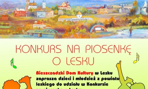 Konkurs na piosenkę o Lesku - weź udział!