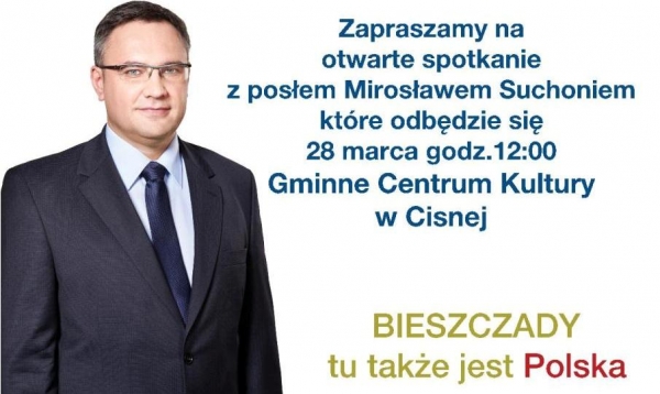 Bieszczady - tu także jest POLSKA. Spotkanie z posłem Mirosławem   Suchoniem
